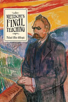 Nietzscheho závěrečné učení - Nietzsche's Final Teaching