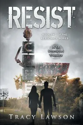 Resist: A YA disztópikus thriller - Resist: A YA Dystopian Thriller