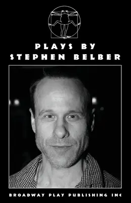 Stephen Belber színdarabjai - Plays By Stephen Belber