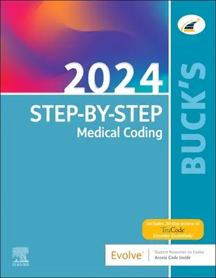 Buck's Step-By-Step Medical Coding, 2024-es kiadás - Buck's Step-By-Step Medical Coding, 2024 Edition