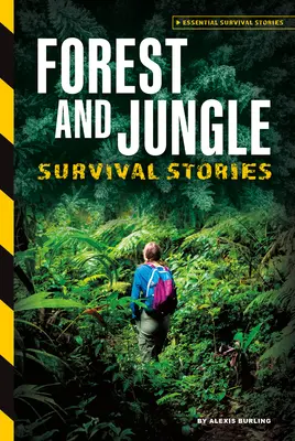 Erdei és dzsungel túlélési történetek - Forest and Jungle Survival Stories