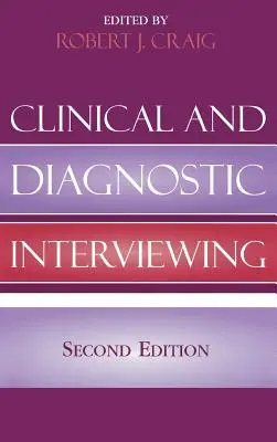 Klinikai és diagnosztikai interjúkészítés - Clinical and Diagnostic Interviewing