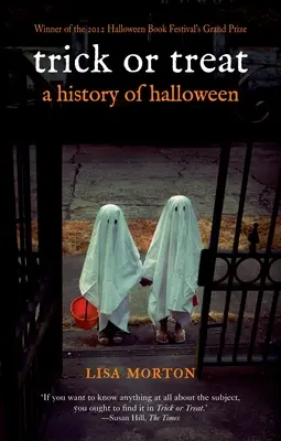 Trick or Treat: A Halloween története - Trick or Treat: A History of Halloween