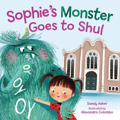 Sophie szörnye elmegy a templomba - Sophie's Monster Goes to Shul