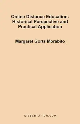 Online távoktatás: Távoktatás: Történelmi perspektíva és gyakorlati alkalmazás - Online Distance Education: Historical Perspective and Practical Application