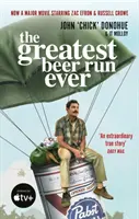 Greatest Beer Run Ever - Az őrült igaz történet a nagyjátékfilm mögött, amelyben ZAC EFRON és RUSSELL CROW játszanak a főszerepben. - Greatest Beer Run Ever - THE CRAZY TRUE STORY BEHIND THE MAJOR MOVIE STARRING ZAC EFRON AND RUSSELL CROW