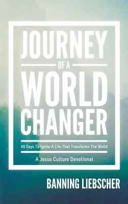 Egy világmegváltó utazása - Journey of a World Changer