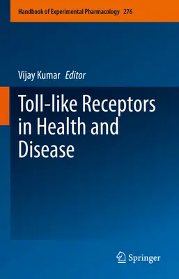 Toll-szerű receptorok az egészségben és a betegségben - Toll-Like Receptors in Health and Disease