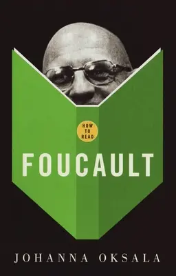 Hogyan olvassuk Foucault-t? - How to Read Foucault