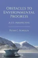 A környezeti fejlődés akadályai: A U.S. Perspective - Obstacles to Environmental Progress: A U.S. Perspective