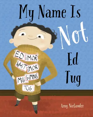 A nevem nem Ed Tug - My Name Is Not Ed Tug