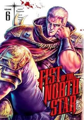 Pěst severní hvězdy, svazek 6 - Fist of the North Star, Vol. 6