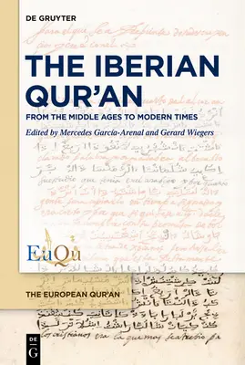 Az ibériai Korán: A középkortól a modern időkig - The Iberian Qur'an: From the Middle Ages to Modern Times