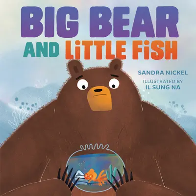 A nagy medve és a kis hal - Big Bear and Little Fish