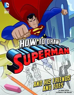 Hogyan rajzoljuk Supermant, barátait és ellenségeit? - How to Draw Superman and His Friends and Foes