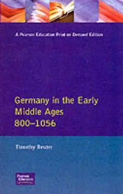 Németország a kora középkorban 800-1056 között - Germany in the Early Middle Ages C. 800-1056