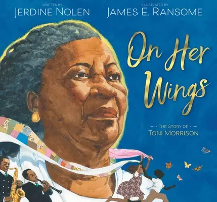 On Her Wings: Toni Morrison története - On Her Wings: The Story of Toni Morrison