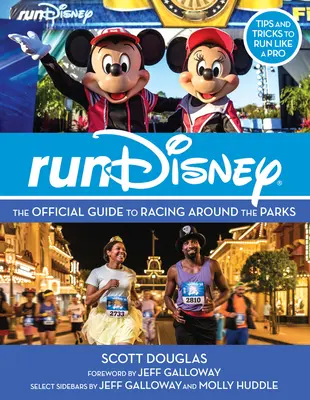 Rundisney: A hivatalos útmutató a parkok körüli versenyzéshez - Rundisney: The Official Guide to Racing Around the Parks