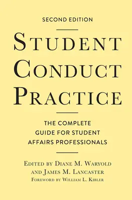 A hallgatói magatartás gyakorlata: Teljes útmutató a diákügyekkel foglalkozó szakemberek számára - Student Conduct Practice: The Complete Guide for Student Affairs Professionals