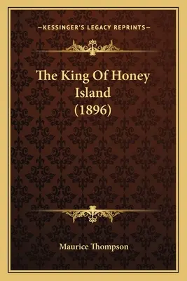 The King Of Honey Island (1896)