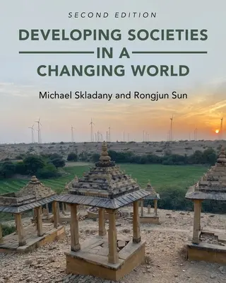 Társadalmak fejlődése egy változó világban - Developing Societies in a Changing World