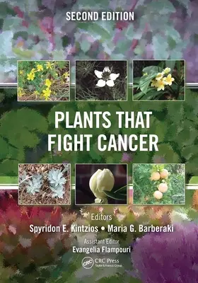 Rostliny, které bojují proti rakovině, druhé vydání - Plants That Fight Cancer, Second Edition