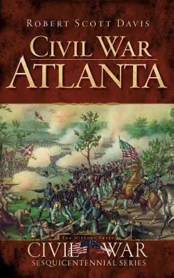Polgárháborús Atlanta - Civil War Atlanta