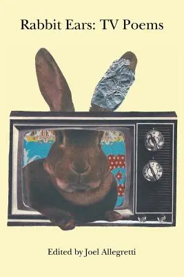 Nyuszifül: TV-versek - Rabbit Ears: TV Poems