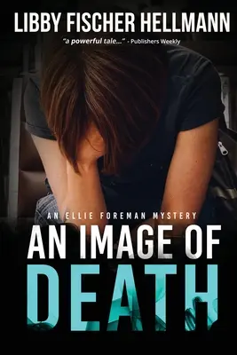 A halál képe: Ellie Foreman rejtélye - An Image Of Death: An Ellie Foreman Mystery