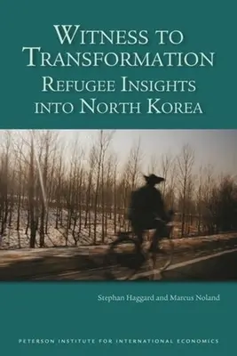 Az átalakulás tanúja: Menekültek betekintése Észak-Koreába - Witness to Transformation: Refugee Insights Into North Korea