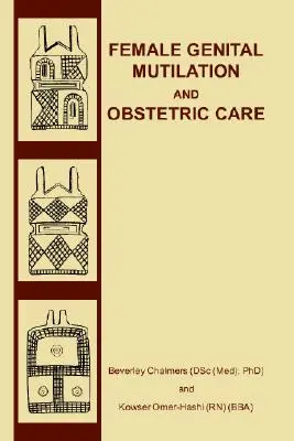Női nemi szervek megcsonkítása és szülészeti ellátás - Female Genital Mutilation and Obstetric Care
