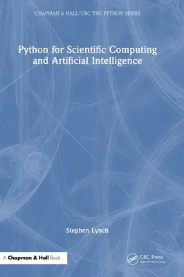 Python a tudományos számításokhoz és a mesterséges intelligenciához - Python for Scientific Computing and Artificial Intelligence