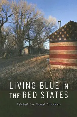 Kékben élni a vörös államokban - Living Blue in the Red States