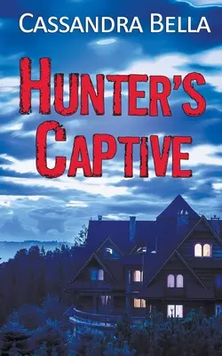 Hunter's Captive