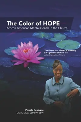 A HOPE színe: az afroamerikaiak lelki egészsége az egyházban - The Color of HOPE: African American Mental Health in the Church