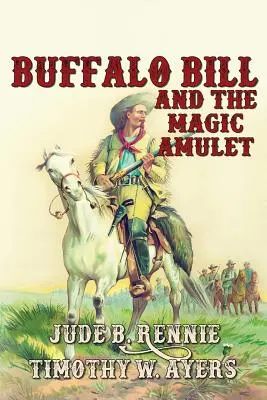 Buffalo Bill és a mágikus amulett - Buffalo Bill and the Magic Amulet