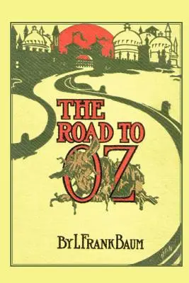 Az út Ózba - The Road to Oz