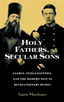 Szent atyák, világi fiúk - Holy Fathers, Secular Sons