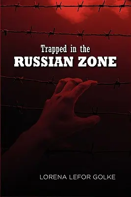 Csapdába esve az orosz zónában - Trapped in the Russian Zone