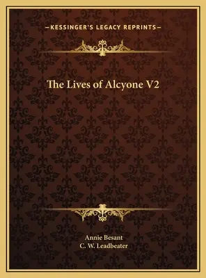 Alcyone élete V2 - The Lives of Alcyone V2