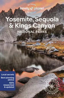 Lonely Planet Yosemite, Sequoia & Kings Canyon nemzeti parkok 7 - Lonely Planet Yosemite, Sequoia & Kings Canyon National Parks 7