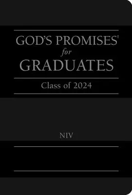 Isten ígéretei a végzősök számára: 2024-es évfolyam - Fekete NIV: NIV: NIV: NIV: NIV: NIV: NIV: NIV: NIV: NIV: NIV: NIV: New International Version - God's Promises for Graduates: Class of 2024 - Black NIV: New International Version