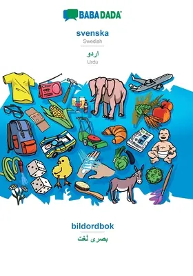 BABADADA, svenska - Urdu (arab betűkkel), bildordbok - vizuális szótár (arab betűkkel): svéd - urdu (arab betűkkel), képi szótár - BABADADA, svenska - Urdu (in arabic script), bildordbok - visual dictionary (in arabic script): Swedish - Urdu (in arabic script), visual dictionary