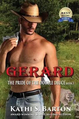 Gerard: Gerard: The Pride of the Double Deuce - Gerard: The Pride of the Double Deuce