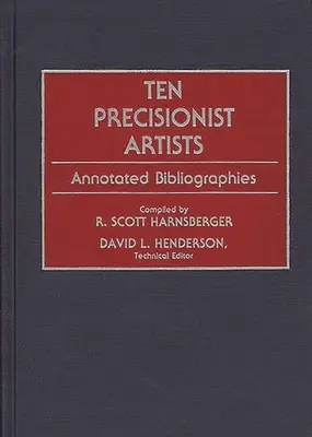 Tíz precíziós művész: Annotated Bibliographies - Ten Precisionist Artists: Annotated Bibliographies