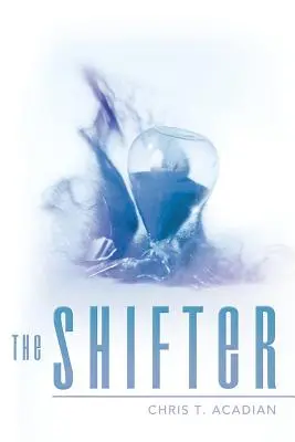 A váltó - The Shifter