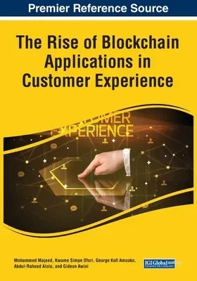 A blokklánc-alkalmazások felemelkedése az ügyfélélményben - The Rise of Blockchain Applications in Customer Experience