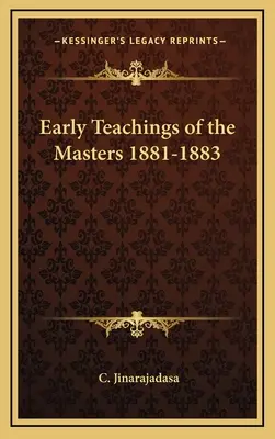 A Mesterek korai tanításai 1881-1883 - Early Teachings of the Masters 1881-1883