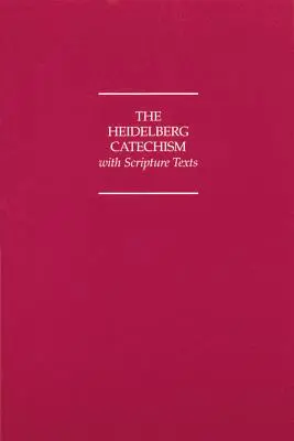 Heidelbergi katekizmus szentírási szövegekkel - Heidelberg Catechism with Scripture Texts