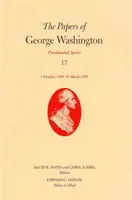 George Washington iratai: kötet 1794. október 1. - 1795. március 31. kötet 17. kötet - The Papers of George Washington: 1 October 1794-31 March 1795 Volume 17